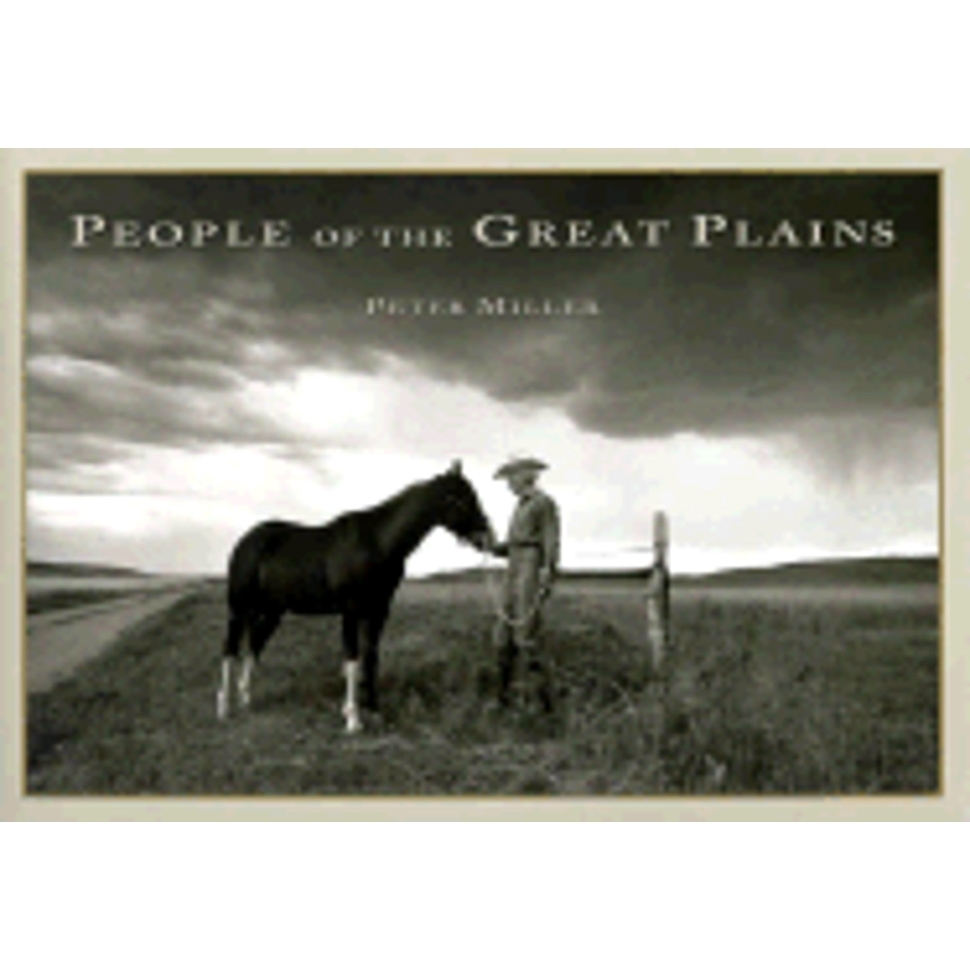 Pre-Owned People of the Great Plains  Hardcover Peter Miller