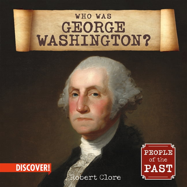 People of the Past Who Was George Washington?, (Hardcover)