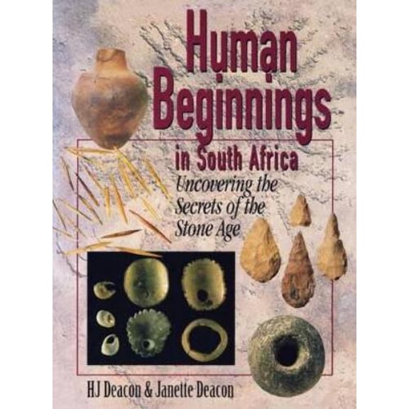 H.J. Deacon,Janette Dea People of the Past: an Archaeology of South Africa's Stone (Paperback)