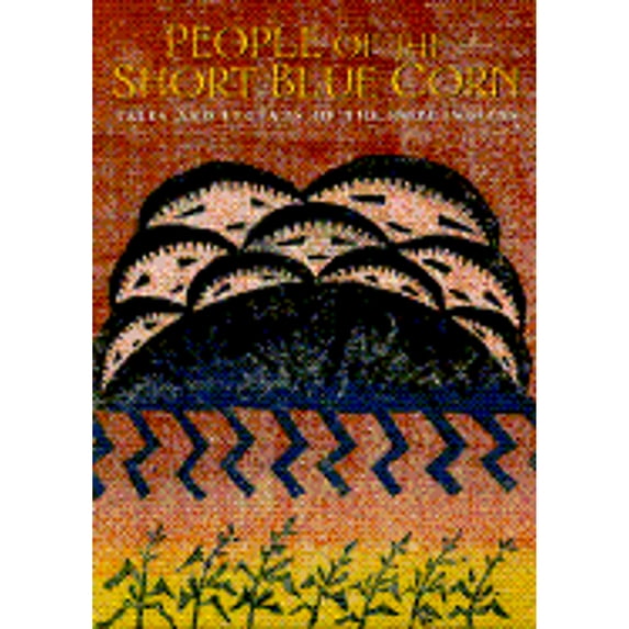 Pre-Owned People of the Short Blue Corn: Tales and Legends of the Hopi Indians (Paperback) 0805035117 9780805035117