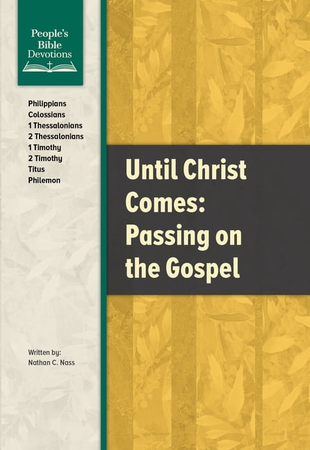People's Bible Devotions Until Christ Comes: Passing on the Gospel, (Paperback)