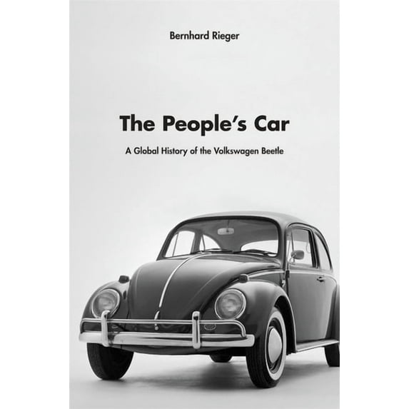 People's Car: A Global History of the Volkswagen Beetle, (Hardcover)