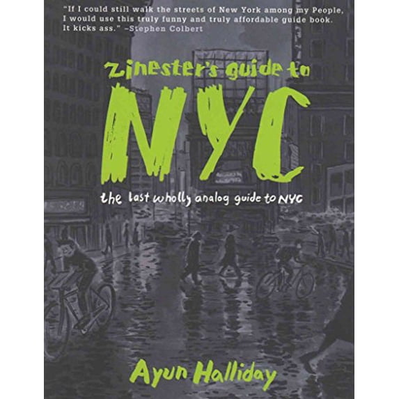 Pre-Owned Zinester's Guide to NYC: The Last Wholly Analog Guide to NYC (Paperback) 1934620467 9781934620465