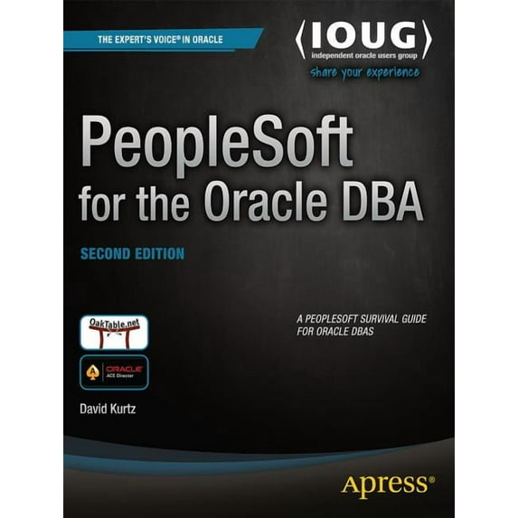 PeopleSoft for the Oracle DBA, (Paperback)