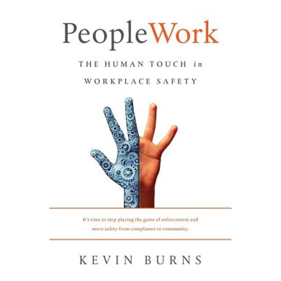 Pre-Owned PeopleWork: The Human Touch in Workplace Safety (Paperback) 1619615231