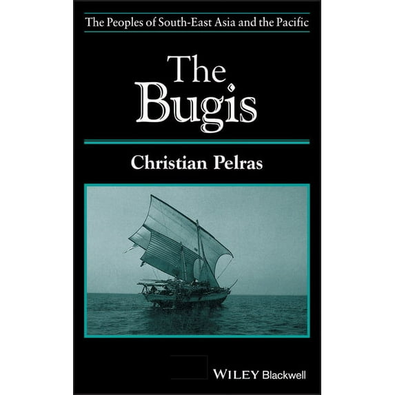 Peoples of South-East Asia and the Pacif The Bugis, (Hardcover)