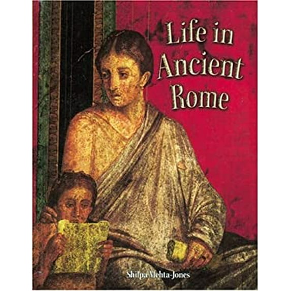 Pre-Owned Peoples of the Ancient World (Hardcover): Life in Rome (Hardcover)