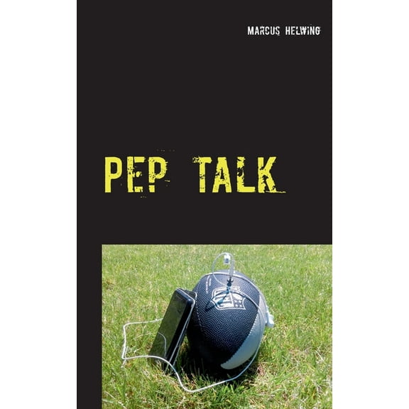 Pep Talk: Der Football-Podcast-Guide 2020, (Paperback)