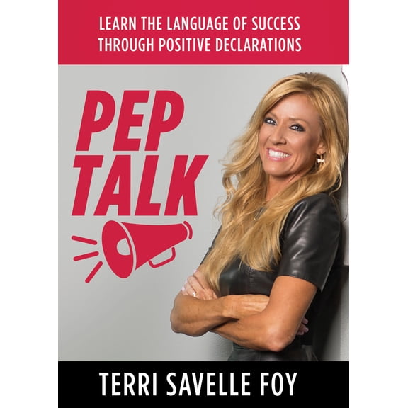 Pre-Owned Pep Talk : Learn the Language of Success Through Positive Declarations (Hardcover)