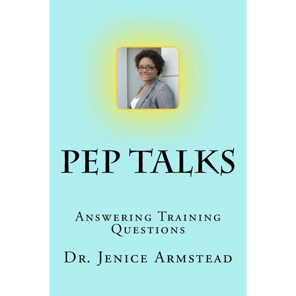 Pep Talks: Pep Talks: Answering Training Questions (Paperback)