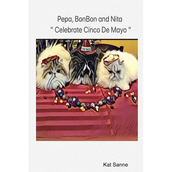 Pepa, BonBon and Nita "Celebrate Cinco De Mayo", (Paperback)