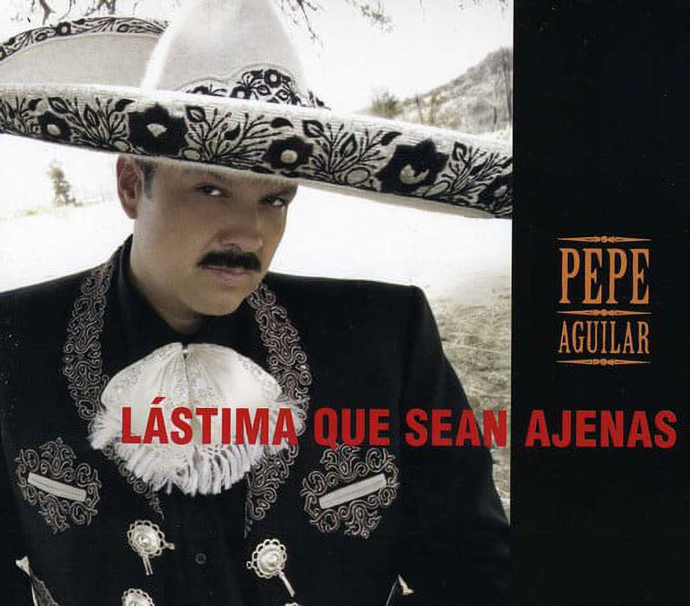 Pepe Aguilar - Lastima Que Sean Ajenas - Norteño - CD - image 1 of 1