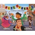 thumbnail image 1 of Pepe Pepe and the Parade: A Celebration of Hispanic Heritage, (Board Book), 1 of 1