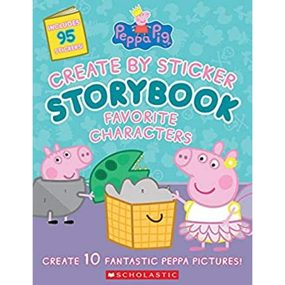 Pre-Owned Peppa Pig: Create by Sticker Storybook: Favorite Characters (Paperback 9781338611731) by Cala Spinner