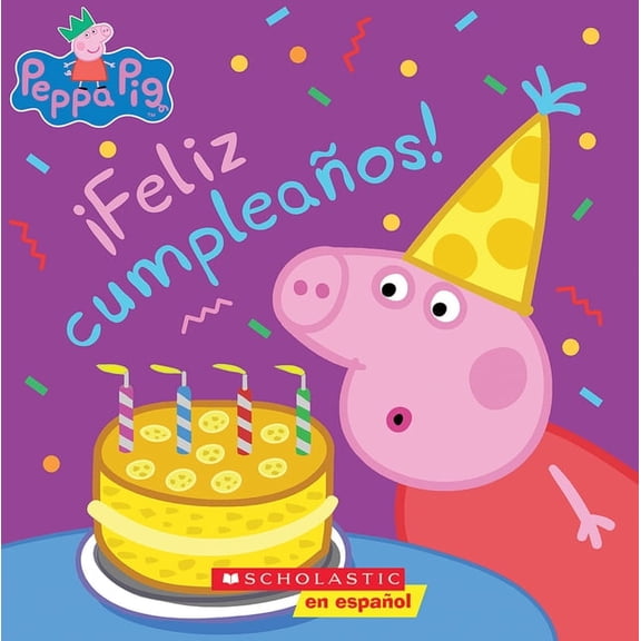 Peppa Pig: Feliz Cumpleaos! (Happy Birthday!), (Paperback)