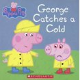 thumbnail image 1 of Pre-Owned George Catches A Cold Peppa Pig Library Binding Scholastic, 1 of 1