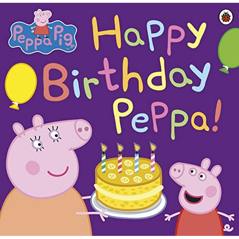 Peppa Pig: Personalized Children's Birthday Book