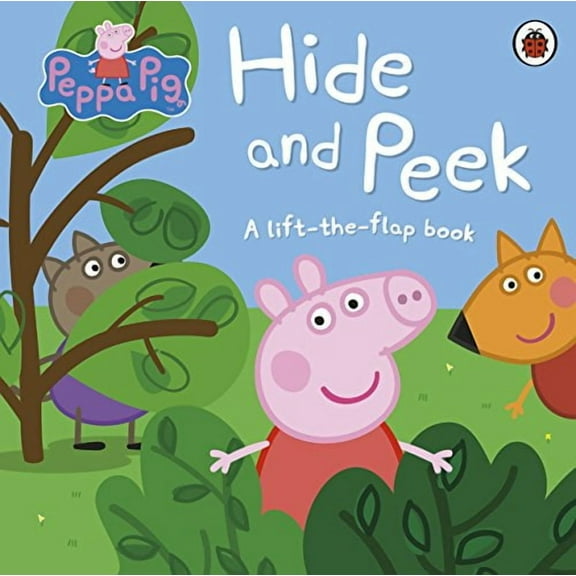 Peppa Pig: Hide and Peek (Board Book)