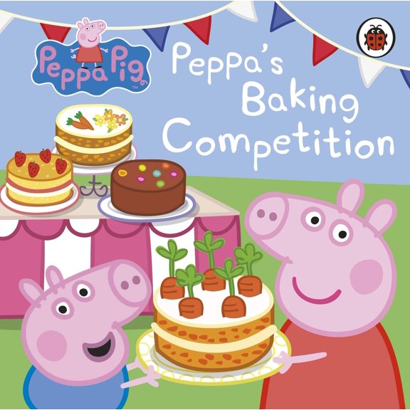 Peppa Pig: Peppa's Baking Competition (Board Book)