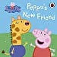 thumbnail image 1 of Peppa Pig: Peppa's New Friend (Board Book), 1 of 1