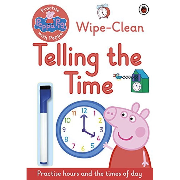 Pre-Owned Peppa Pig: Practise with Peppa: Wipe-Clean Telling the Time (Paperback) by Peppa Pig