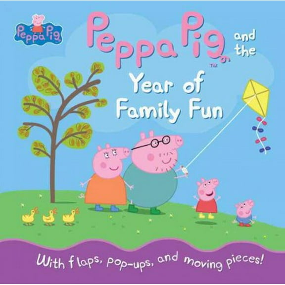 Peppa Pig and the Year of Family Fun Hardcover Candlewick Press