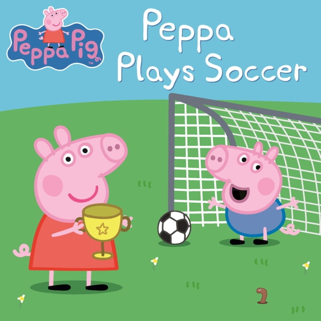 Peppa Plays Soccer, (Hardcover)