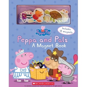 SCHOLASTIC: Peppa and Pals: a Magnet Book (Peppa Pig) (Board Book)