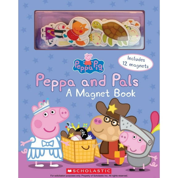 SCHOLASTIC: Peppa and Pals: a Magnet Book (Peppa Pig) (Board Book)