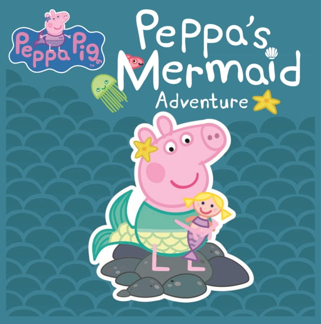 Peppa's Mermaid Adventure, (Hardcover)