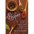 thumbnail image 1 of Pre-Owned Pepper : A History of the World's Most Influential Spice (Hardcover) 9780312569891, 1 of 1