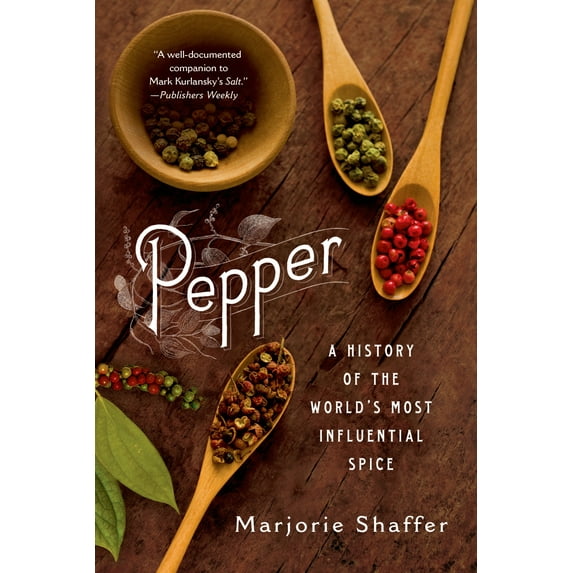Pepper : A History of the World's Most Influential Spice (Paperback)