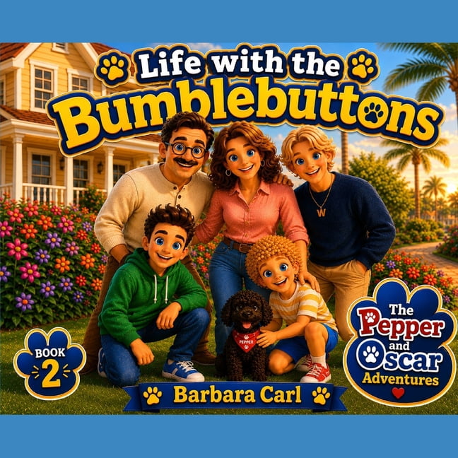 Pepper & Oscar Adventures Life with the Bumblebuttons: Pepper & Oscar Adventures, (Paperback)