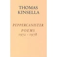 thumbnail image 1 of Pre-Owned Peppercanister Poems 1972-1978 (Paperback 9780916390129) by Thomas Kinsella, 1 of 1