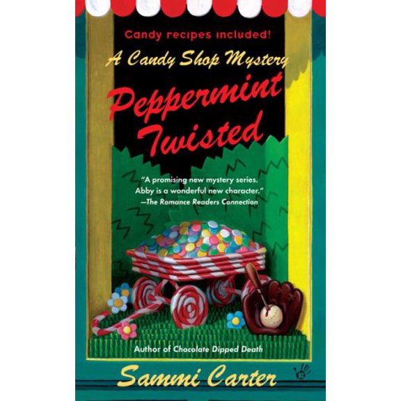 Pre-Owned Peppermint Twisted (A Candy Shop Mystery), 9780425212271, 0425212270, Paperback, First Edition edition
