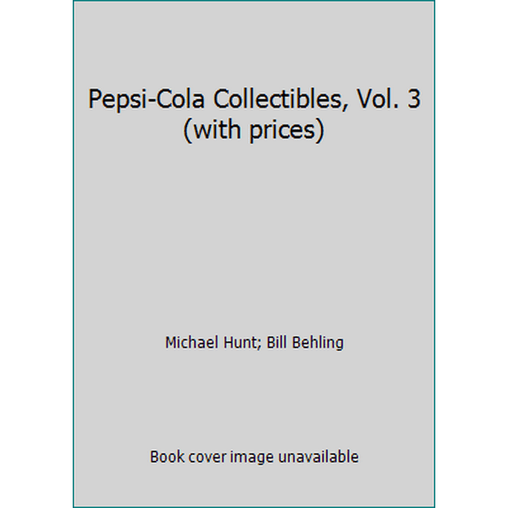 Pre-Owned Pepsi-Cola Collectibles, Vol. 3 (with prices) (Paperback) 0895380218 9780895380210