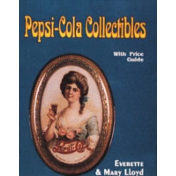 Pre-Owned Pepsi-Cola Collectibles (Paperback) 0887405339 9780887405334