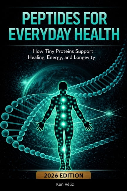 Peptides For Everyday Health: How Tiny Proteins Support Healing, Energy, and Longevity: A Beginner's Guide to Pepti, (Paperback)