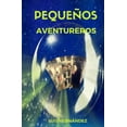 thumbnail image 1 of Pequeños Aventureros, (Paperback), 1 of 1
