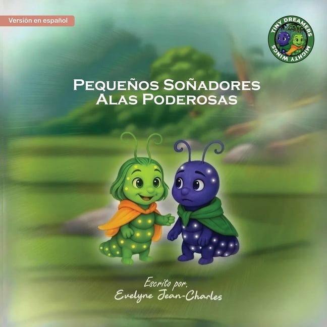 PequeÃ±os SoÃ±adores Alas Poderosas, (Paperback)