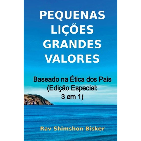 Pequenas LiÃ§Ãµes Grandes Valores, (Paperback)