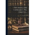 thumbnail image 1 of Per Amilcare Cipriani E Pel Diritto... (Paperback), 1 of 1