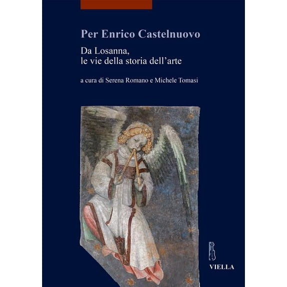 Per Enrico Castelnuovo: Da Losanna, le vie della storia dell'arte