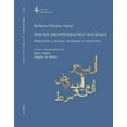 thumbnail image 1 of Per un Mediterraneo solidale. Promuovere il dialogo, d Mohamed Hassine Fantar,Ang (Paperback), 1 of 1