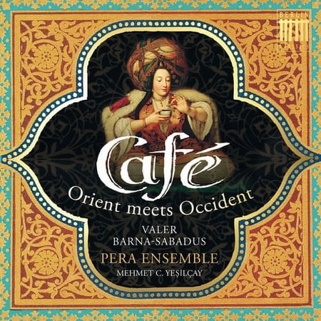Pera Ensemble - Cafe: Orient Meets Occident - Music & Performance - CD