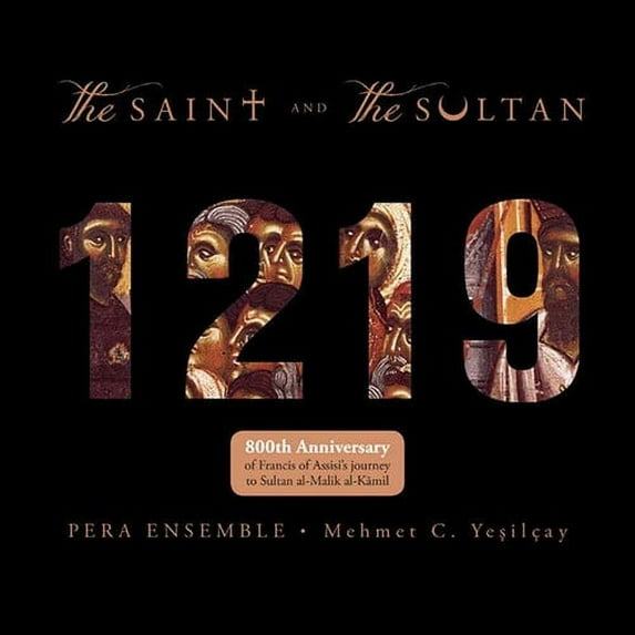 Pera Ensemble Yesilcay - Saint & Sultan - Music & Performance - CD