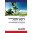 thumbnail image 1 of Perceived benefits and risks towards the use of Traditional Medicines (Paperback), 1 of 1