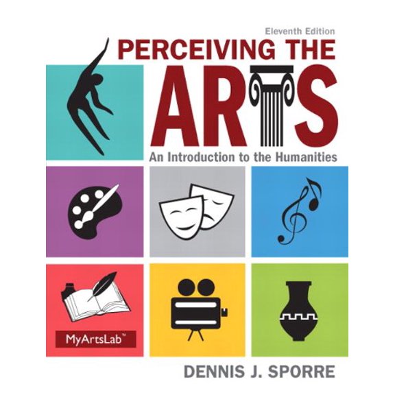 Pre-Owned Perceiving the Arts: An Introduction to the Humanities