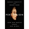 thumbnail image 1 of Perception : How Our Bodies Shape Our Minds (Hardcover), 1 of 2