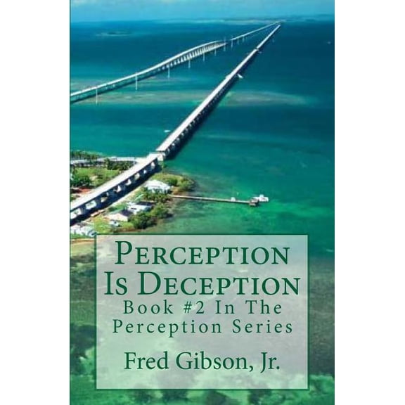 Perception: Perception Is Deception (Series #2) (Paperback)